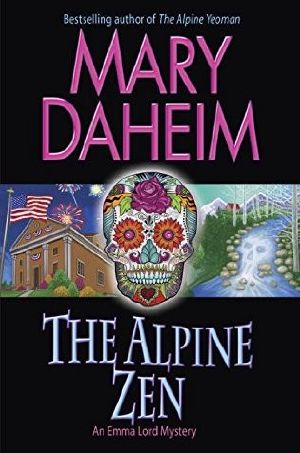 [An Emma Lord Mystery 26] • The Alpine Zen